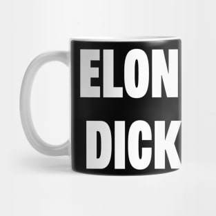 Elon Musk dickrider Mug